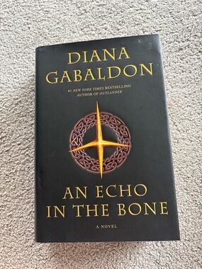 1st Edition - Outlander series - An Echo in the Bone hardcover Novel Book 7